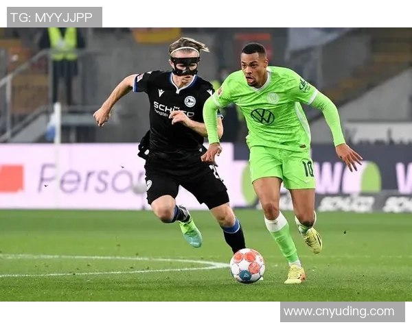 沃尔夫斯堡坚如磐石,冲刺德甲前六大名次! 沃尔夫斯堡坚如磐石,冲刺德甲前六大名次!